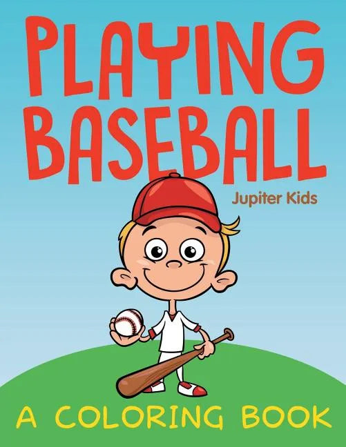 Playing Baseball (A Coloring Book) - Paperback