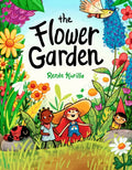 The Flower Garden: A Graphic Novel - Hardcover