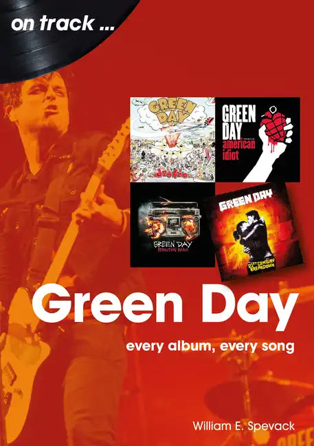 Green Day: Every Album, Every Song - Paperback