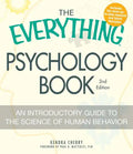 The Everything Psychology Book: Explore the Human Psyche and Understand Why We Do the Things We Do - Paperback