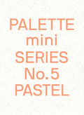 Palette Mini 05: Pastel: New Light-Toned Graphics - Paperback