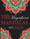 100 Magnificent Mandalas: Adult Coloring Book - Paperback