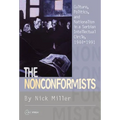 The Nonconformists: Culture, Politics, and Nationalism in a Serbian Intellectual Circle, 1944-1991 - Paperback
