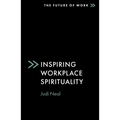 Inspiring Workplace Spirituality - Paperback