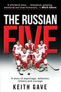 The Russian Five: A Story of Espionage, Defection, Bribery and Courage - Paperback