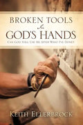 Broken Tools In God's Hands - Paperback