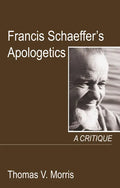 Francis Schaeffer's Apologetics - Hardcover