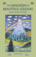 The Kingdom of Beautiful Colours and Other Stories - Paperback