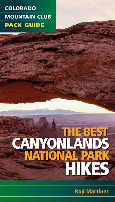 Best Canyonlands National Park Hikes - Paperback