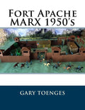 Fort Apache MARX 1950's - Paperback