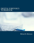 Digital Forensics Workbook: Hands-on Activities in Digital Forensics - Paperback