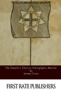 The Templar's Chart, or Hieroglypic Monitor - Paperback