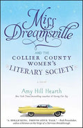 Miss Dreamsville and the Collier County Women's Literary Society - Paperback