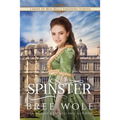 The Spinster: Prequel to the Forbidden Love Novella Series - Paperback