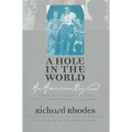 A Hole in the World: An American Boyhood, Tenth Anniversary Edition - Paperback