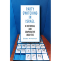 Party Switching in Israel: A Historical and Comparative Analysis - Paperback