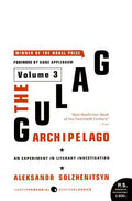 The Gulag Archipelago [Volume 3]: An Experiment in Literary Investigation - Paperback