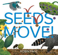 Seeds Move! - Hardcover