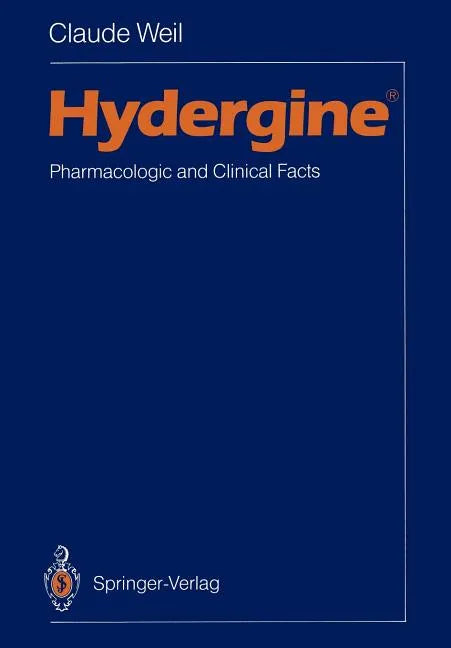 Hydergine (R): Pharmacologic and Clinical Facts - Paperback