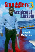Smugglers 3 Accidental Kingpin: Murder in Hawaii - Paperback