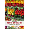 Roots of Change: Nebraska's New Agriculture - Paperback