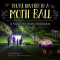 You're Invited to a Moth Ball: A Nighttime Insect Celebration - Hardcover