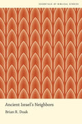 Ancient Israel's Neighbors - Paperback