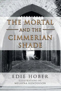 The Mortal and the Cimmerian Shade - Paperback