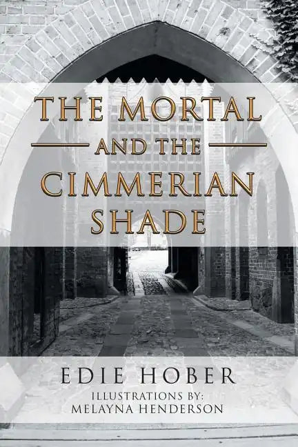 The Mortal and the Cimmerian Shade - Paperback