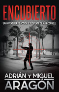 Encubierto: Una aventura de acción y suspense - Paperback
