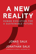 A New Reality: Human Evolution for a Sustainable Future - Hardcover