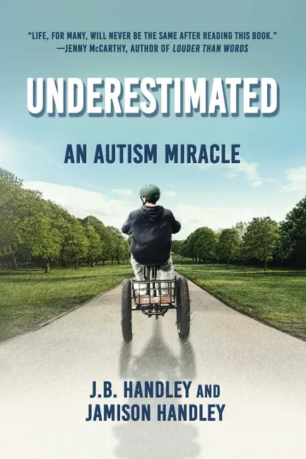 Underestimated: An Autism Miracle - Hardcover