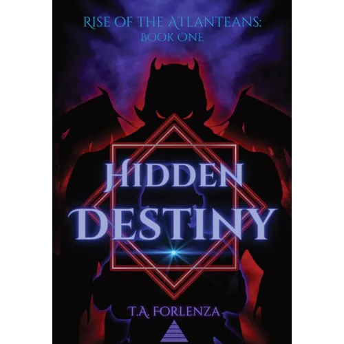 Rise of the Atlanteans: Hidden Destiny - Hardcover