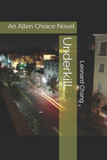 Underkill: An Allen Choice Novel - Paperback