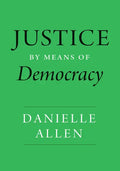 Justice by Means of Democracy - Hardcover
