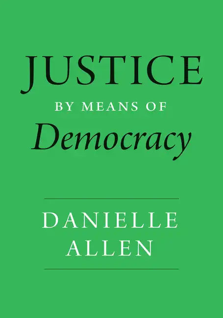 Justice by Means of Democracy - Hardcover
