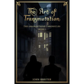 The Art of Transmutation - Paperback
