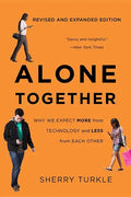 Alone Together: Why We Expect More from Technology and Less from Each Other - Paperback
