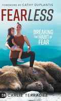 Fearless: Breaking the Habit of Fear - Hardcover