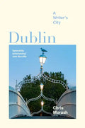 Dublin: A Writer's City - Hardcover