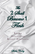 The 2 Shall Become 1 Flesh - Paperback