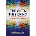 The Gifts They Bring: How Children in the Gospels Can Shape Inclusive Ministry - Paperback