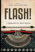Flash!: 100 Stories by 100 Authors - Paperback