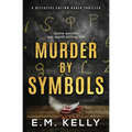 Murder By Symbols: A Detective Colton Baker Thriller - Paperback