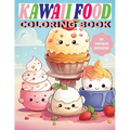 Kawaii Food Coloring Book: Cute Culinary Creations to Color - Paperback