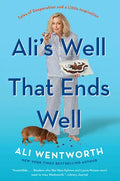 Ali's Well That Ends Well: Tales of Desperation and a Little Inspiration - Paperback