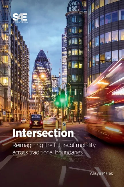 Intersection: Reimagining the Future of Mobility Across Traditional Boundaries - Paperback