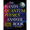 The Handy Quantum Physics Answer Book - Hardcover
