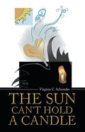 The Sun Can't Hold a Candle - Paperback