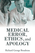 Medical Error, Ethics, and Apology - Paperback